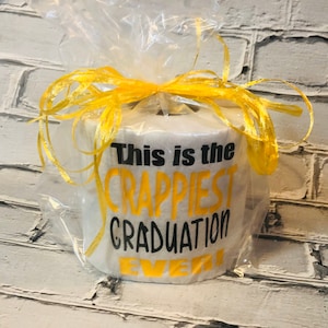 Graduation Gift; Crappiest Graduation; Toilet Paper Gift; Crappy Gift ...