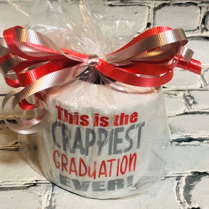 Graduation Gift; Crappiest Graduation; Toilet Paper Gift; Crappy Gift ...