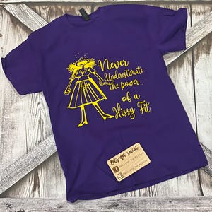 Camiseta Hissy Fit; Camiseta Gildan; Camiseta Bella Canvas; Camiseta de vinilo; Camiseta de mujer; Camiseta divertida; Camiseta de mal humor; Camiseta Hissy Fit; imagen 10