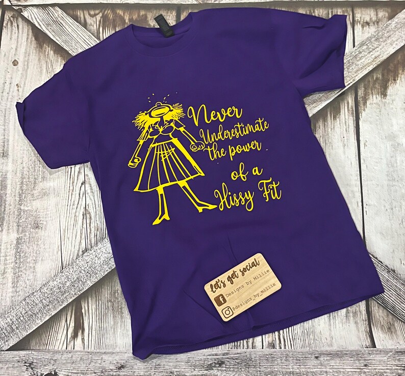 Camiseta Hissy Fit; Camiseta Gildan; Camiseta Bella Canvas; Camiseta de vinilo; Camiseta de mujer; Camiseta divertida; Camiseta de mal humor; Camiseta Hissy Fit; imagen 10