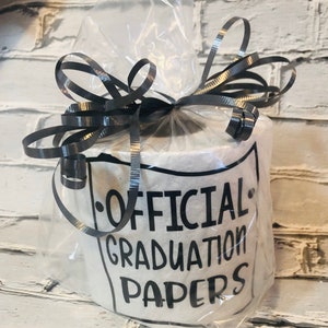 Official Grad Papers; Graduation Papers; Toilet Paper; Toilet Paper Gift; Gag Gift Graduation Gift; Funny Gift; Graduation Diploma;