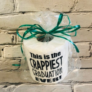 Graduation Gift; Crappiest Graduation; Toilet Paper Gift; Crappy Gift ...