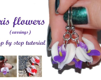Iris Flowers tutorial, earrings tutorial, polymer clay tutorial, polymer clay iris flowers, iris tutorial, flower tutorial, miniature flower
