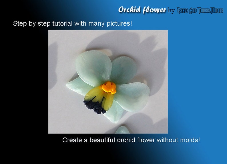 Orchid Flower tutorial, caboson tutorial, polymer clay tutorial, polymer clay orchid flower, orchid tutorial, flower tutorial image 2