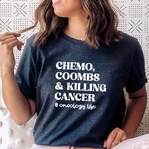 Oncology Nurse Shirt, Chemo Coombs and Killing Cancer Tee, Cancer Center, Gift for Oncology RN, Heme Onc Gift, Hematology Life image 8