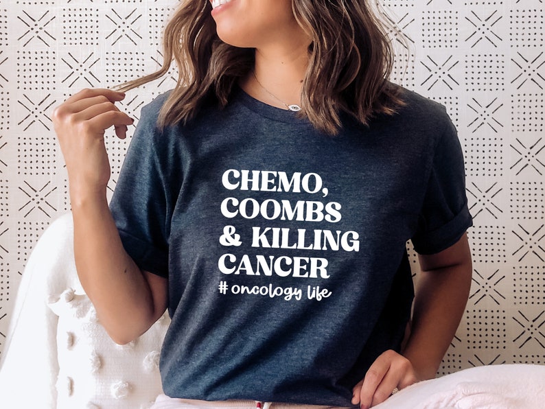 Oncology Nurse Shirt, Chemo Coombs and Killing Cancer Tee, Cancer Center, Gift for Oncology RN, Heme Onc Gift, Hematology Life image 8