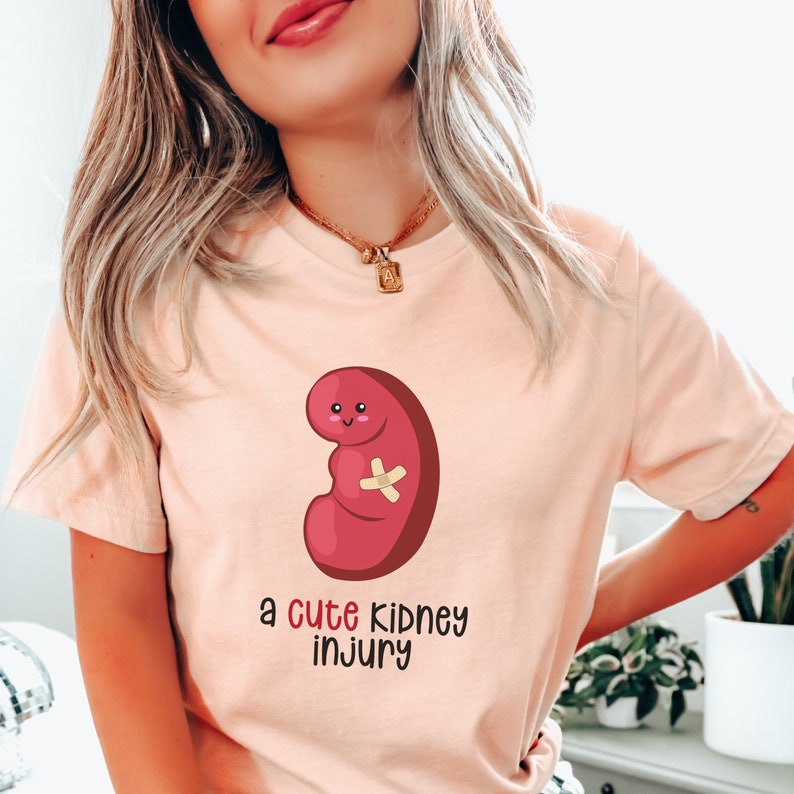 A Cute Kidney Injury Medical Shirt, Funny Medical Tee, Nurse Gift for Graduation, Nephrology Tee for Dialysis Nurse image 1