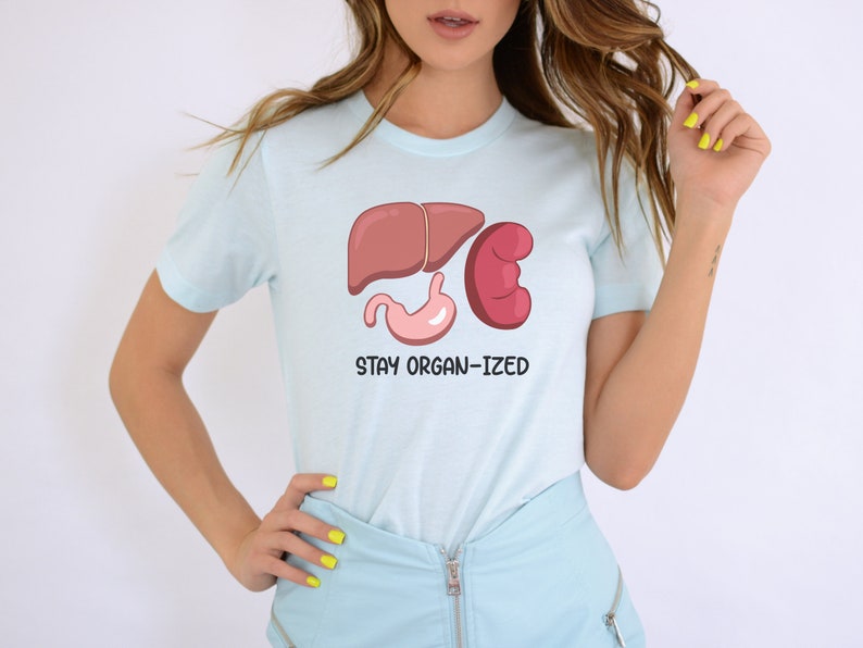 Stay Organ-Ized Medical Shirt, Funny Nurse Tee, Gift for Physician Assistant, Medical Doctor Hospital Gear, Nurse Practitioner Graduation image 4