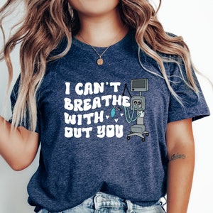 I Cant Breathe Without You Ventilator Medical Shirt, Respiratory Therapist ICU Gift, Mechanical Ventilation Tee, ICU Nurse Funny Shirt image 5