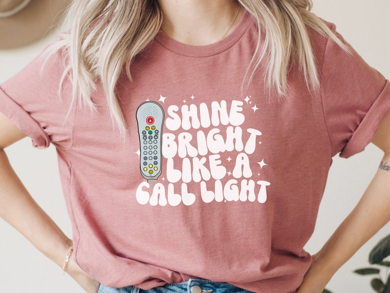 Shine Bright Like a Call Light Medical Shirt, ICU Nurse Gift, Future Emergency Nurse Tee, Funny Patient Care Tech Shirt for Hospital image 7