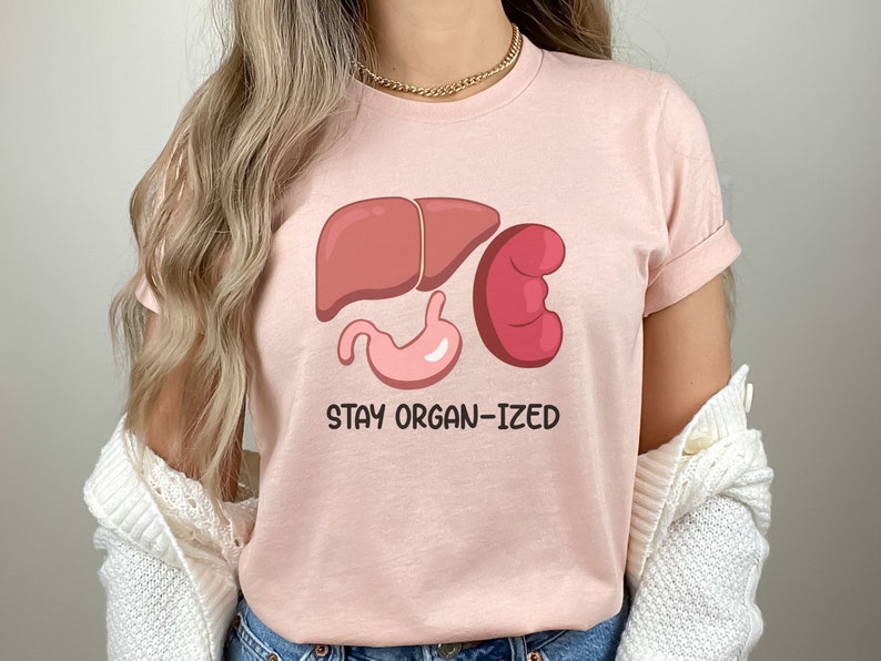 Stay Organ-Ized Medical Shirt, Funny Nurse Tee, Gift for Physician Assistant, Medical Doctor Hospital Gear, Nurse Practitioner Graduation image 5