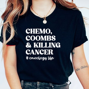 Oncology Nurse Shirt, Chemo Coombs and Killing Cancer Tee, Cancer Center, Gift for Oncology RN, Heme Onc Gift, Hematology Life image 7