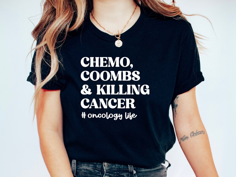 Oncology Nurse Shirt, Chemo Coombs and Killing Cancer Tee, Cancer Center, Gift for Oncology RN, Heme Onc Gift, Hematology Life image 7