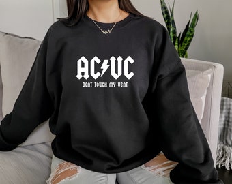 AC/VC Don't Touch My Vent Sweatshirt, Crewneck for respiratory therapist RT student school new grad, lung therapy intubation hospital rrt