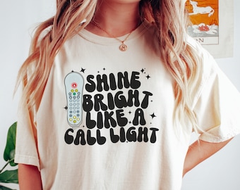 Shine Bright Like a Call Light Medical Shirt, ICU Nurse Gift, Future Emergency Nurse Tee, Funny Patient Care Tech Shirt for Hospital