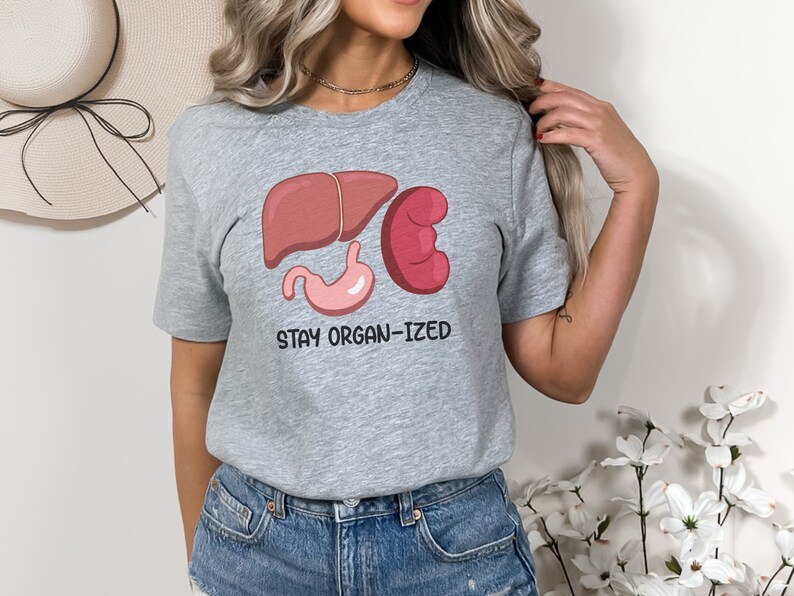Stay Organ-Ized Medical Shirt, Funny Nurse Tee, Gift for Physician Assistant, Medical Doctor Hospital Gear, Nurse Practitioner Graduation image 7