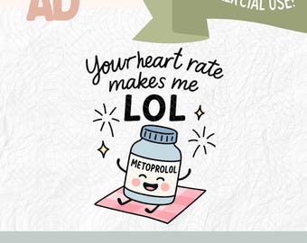 Your Heart Rate Makes Me LOL PNG | Funny Cardiac Nurse Digital Download | Cardiology Humor for Sublimation & Stickers