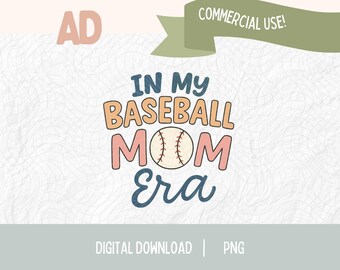 In My Baseball Mom Era PNG | Trendy Baseball Mom Digital Download | Game Day Shirt Design | Sublimation PNG for Sports Moms