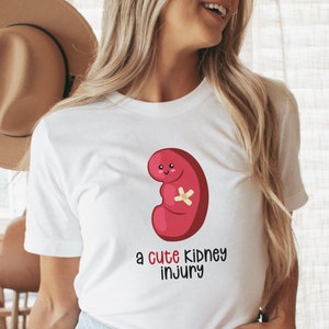 A Cute Kidney Injury Medical Shirt, Funny Medical Tee, Nurse Gift for Graduation, Nephrology Tee for Dialysis Nurse image 2