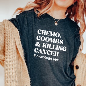 Oncology Nurse Shirt, Chemo Coombs and Killing Cancer Tee, Cancer Center, Gift for Oncology RN, Heme Onc Gift, Hematology Life image 6