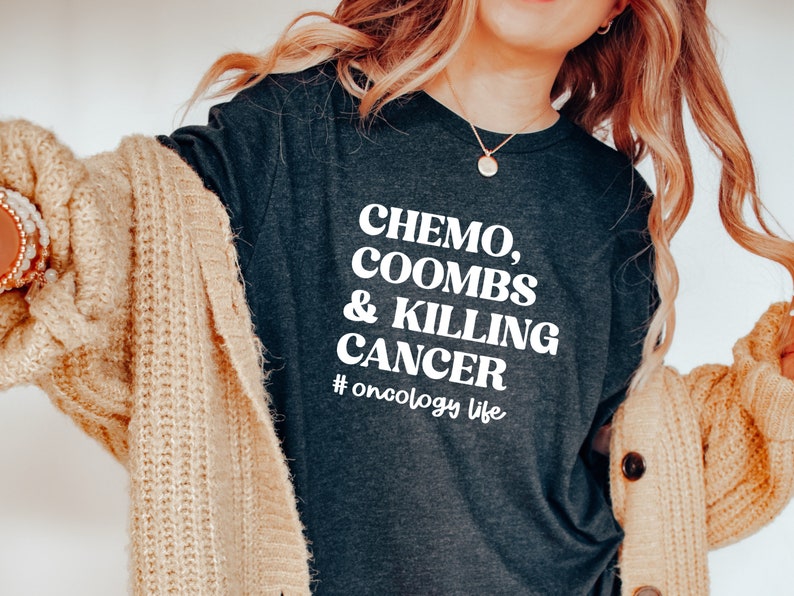 Oncology Nurse Shirt, Chemo Coombs and Killing Cancer Tee, Cancer Center, Gift for Oncology RN, Heme Onc Gift, Hematology Life image 6