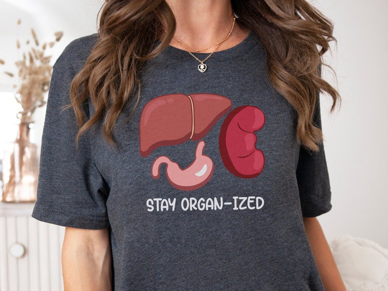 Stay Organ-Ized Medical Shirt, Funny Nurse Tee, Gift for Physician Assistant, Medical Doctor Hospital Gear, Nurse Practitioner Graduation image 6