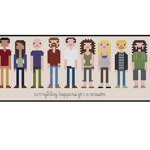 May include: Cross-stitch pattern featuring a group of 10 pixelated people in various colours and clothing styles. The text "everything happens for a reason" is below the figures.