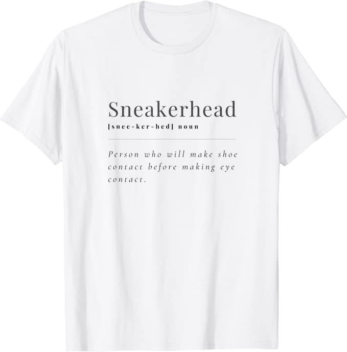 sneakerhead shirt