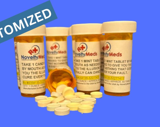 Novelty Meds CUSTOM with Smarties® (Gag Gift Fake Pills) Rx - Great Gift for Anyone and Any Occasion!