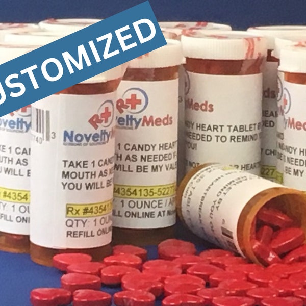 Novelty Meds CUSTOM CANDY HEARTS (Gag Gift Fake Pills) Rx - Great Gift for Anyone and Any Occasion!