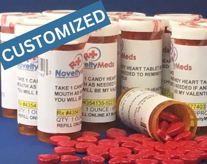 Novelty Meds CUSTOM CANDY HEARTS (Gag Gift Fake Pills) Rx - Great Gift for Anyone and Any Occasion!