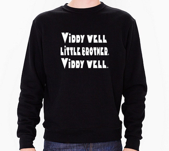 Viddy Well Little Brother. Viddy Well. Unisex Sweatshirt - Etsy