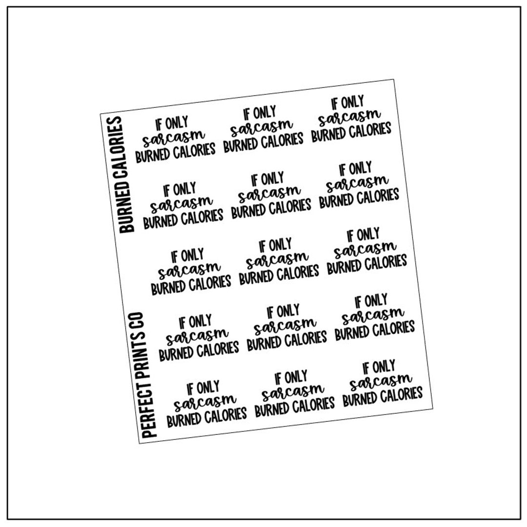Sarcasm Burned Calories Script Sticker - Etsy