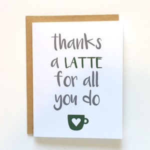 Coffee thank you, Teacher thank you, Thanks a Latte, Coffee thank you card, Thanks a latte coffee, Coffee gift card, Starbucks gift card image 3