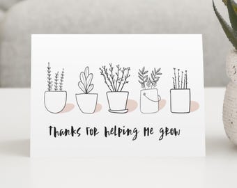 Thanks for Helping Me Grow | Succulent Teacher Appreciation Card | End of Year Thank You