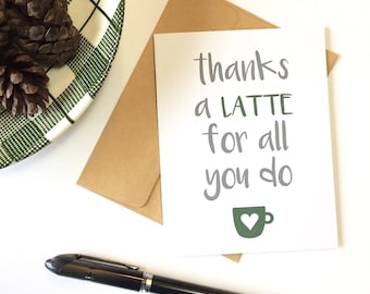 Coffee thank you, Teacher thank you, Thanks a Latte, Coffee thank you card, Thanks a latte coffee, Coffee gift card, Starbucks gift card