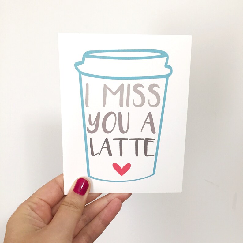 Miss You Card Coffee Gift Friendship Card Long Distance Friendship Coffee Card Miss You Gift I Miss You A Latte Missing You Card