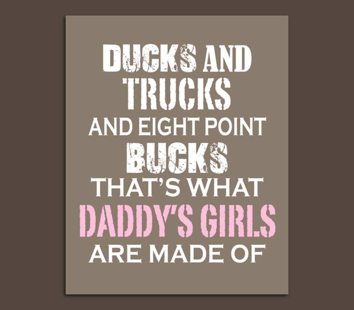 Ducks and Trucks and Eight Point Bucks Thats What Daddy's Etsy