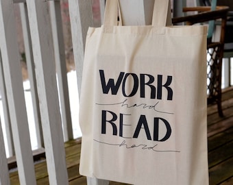 Work Hard, Read Hard Tote / library book tote bag