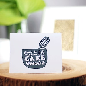 Fier à lécher gâteau bols Greeting Card, fait main, intérieur blanc, noir ou blanc enveloppe,