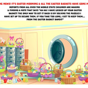 May include: An illustration of a room with a large safe door and many Easter baskets filled with colorful eggs. The text on the wall reads "BREAKING NEWS! IT'S EASTER MORNING & ALL THE EASTER BASKETS HAVE GONE MISSING! REPORTS FROM ALL OVER THE WORLD STATE CHILDREN ARE WAKING & FINDING A NOTE THAT SAYS "HA HA! I HAVE LOCKED UP YOUR EASTER BASKET! THE ONLY WAY TO GET IT BACK IS BY SOLVING THE PUZZLES I HAVE SET UP TO SECURE THEM. IF YOU TAKE TOO LONG, I GET TO KEEP THEM.... FROM THE EASTER BASKET BANDIT"