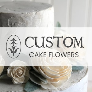CUSTOM Cake Accent Flowers - Wooden Flowers - Wedding Collection - Custom Colors - Made to Order - Match your Sola Wood bouquet - Sola