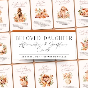 May include: A collection of affirmation and scripture cards with a floral design. The cards are white with watercolor illustrations and text. The title "Beloved Daughter" is displayed prominently, along with the text "Affirmation & Scripture Cards". The cards are available as a PDF download.