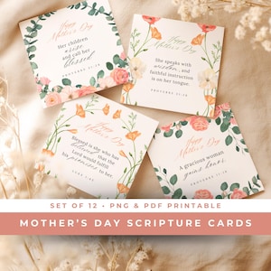 May include: A set of 12 printable Mother's Day scripture cards. Each card features floral designs and a Bible verse. The cards have a white background with watercolor flowers in shades of pink, orange, and green. The text "Happy Mother's Day" is at the top.