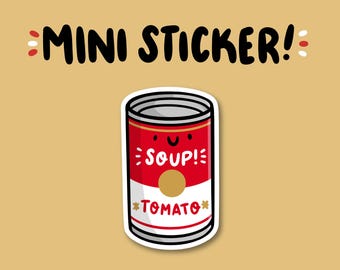 Tomato Soup Mini Sticker | Waterproof Sticker |Kawaii Food Sticker | can of soup sticker | soup can sticker | pittsburgh soup can