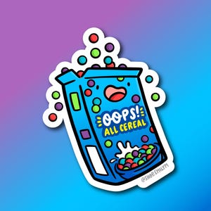 May include: A blue sticker featuring a cartoon cereal box with the text "OOPS! ALL CEREAL". The box has a smiling face and is spilling colorful cereal pieces. The sticker has a white border and is set against a gradient background.