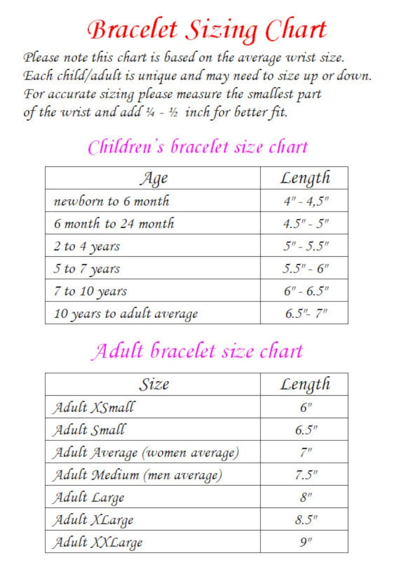 May include: A chart showing bracelet sizing for children and adults. The chart lists age ranges for children and corresponding bracelet lengths in inches. For adults, the chart lists sizes from X-Small to XX-Large and corresponding bracelet lengths in inches.