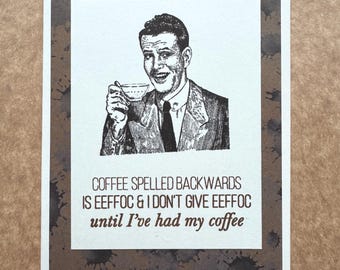 Funny Coffee Lover Greeting Card, Co-worker Gift