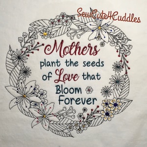 Mothers Plant the Seeds - Digital Embroidery Design