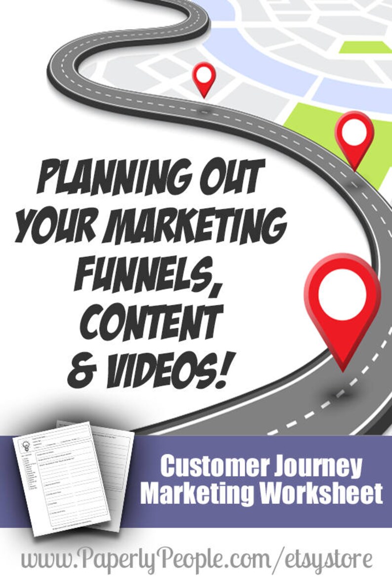 May include: A printable worksheet with a map and text that reads "Planning Out Your Marketing Funnels, Content & Videos!" and "Customer Journey Marketing Worksheet". The worksheet is designed to help you plan your marketing strategy.